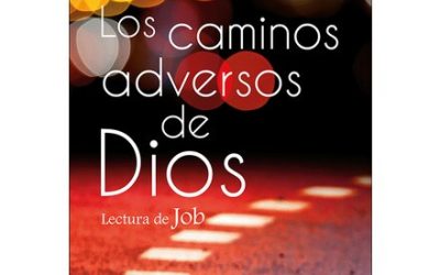 Dios tiene caminos adversos